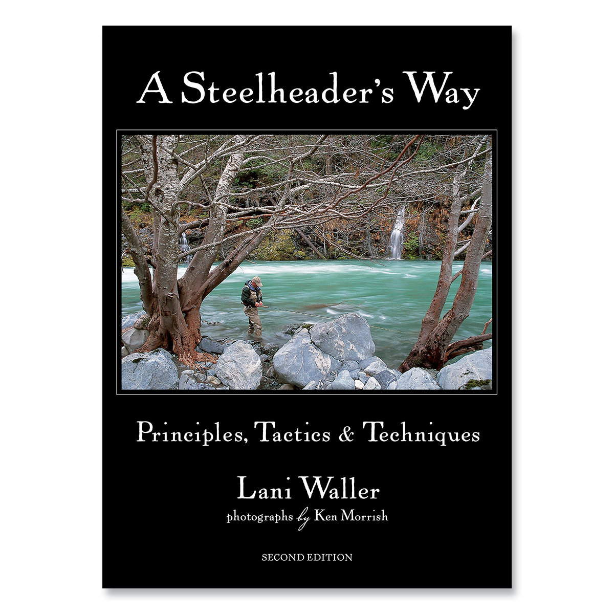 A Steelheader's Way - 2nd Edition