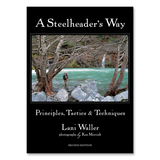 A Steelheader's Way - 2nd Edition