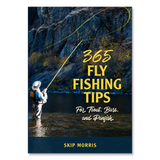365 Fly Fishing Tips For Trout, Bass & Panfish