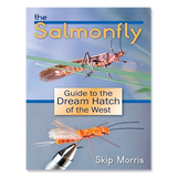The Salmonfly: Guide to the Dream Hatch of the West