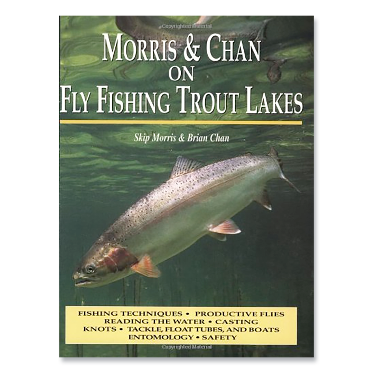 Morris & Chan on Fly Fishing Trout Lakes