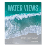 Water Views: Rivers Lakes Oceans